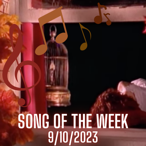 Song of the Week - 9/10/2023