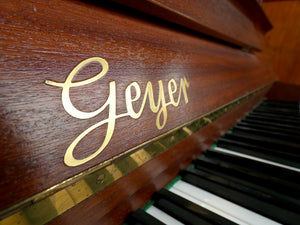 Geyer Upright Piano in Mahogany Cabinet