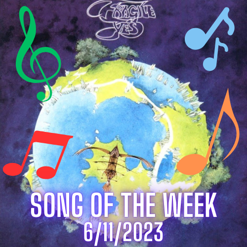 Song of the Week - 6/11/2023 - South Side of the Sky, Yes